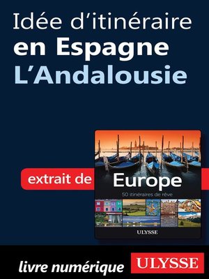 cover image of Idée d'itinéraire en Espagne--L'Andalousie